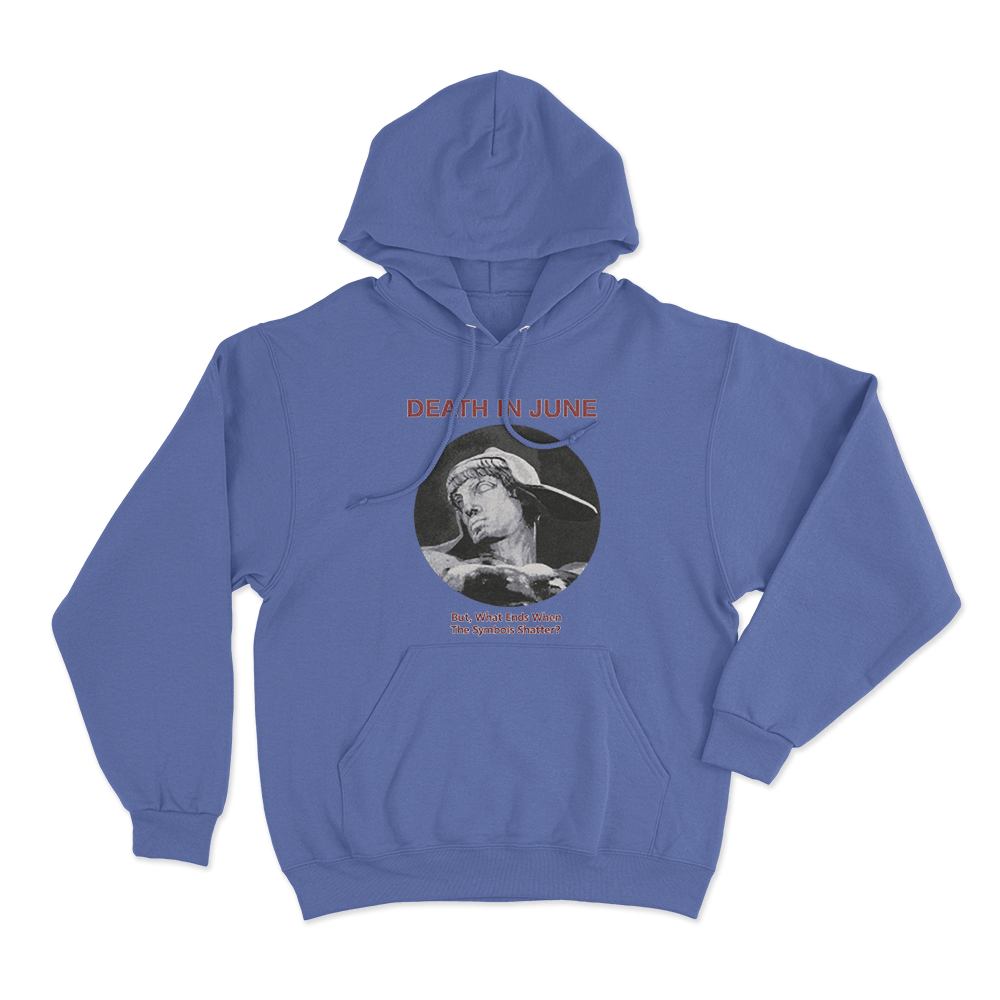 But, What Ends When The Symbols Shatter_ Unisex Hoodie Blue But What Ends When The Symbols Shatter Unisex Hoodie Blue