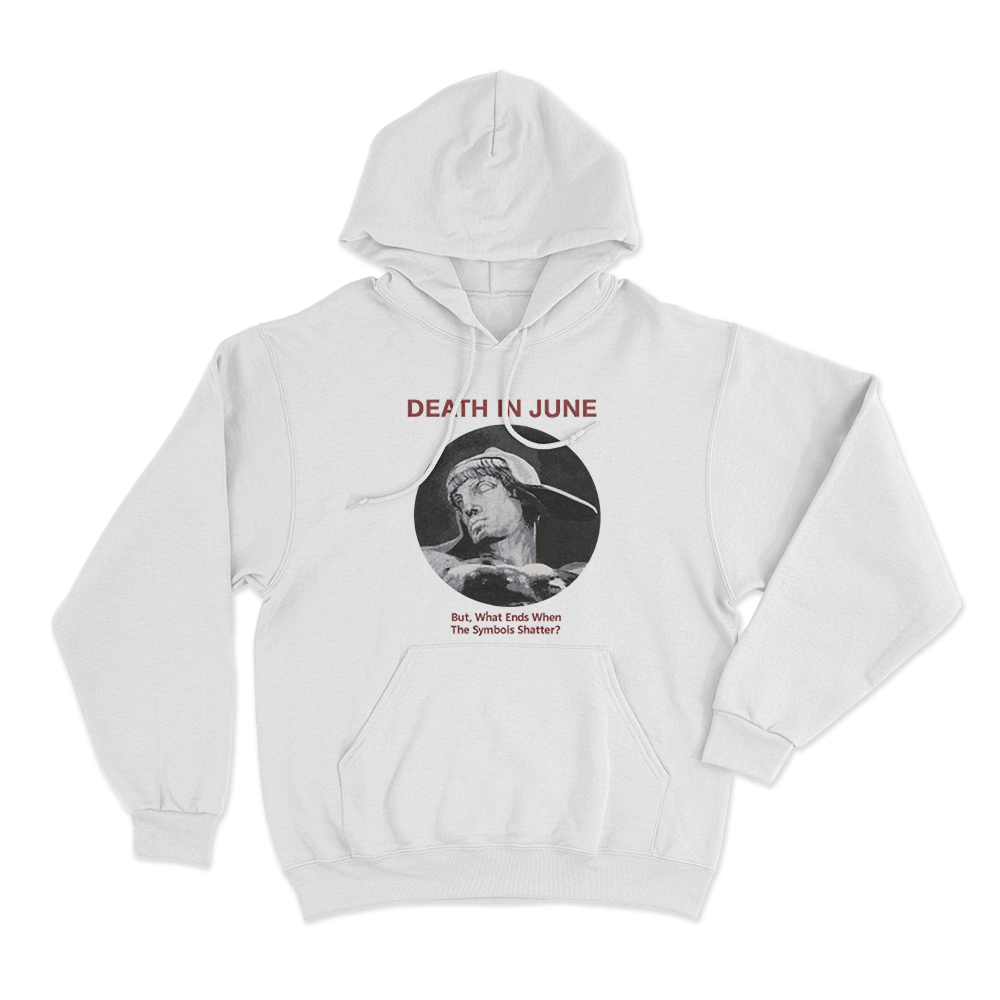 But, What Ends When The Symbols Shatter_ Unisex Hoodie White But What Ends When The Symbols Shatter Unisex Hoodie White